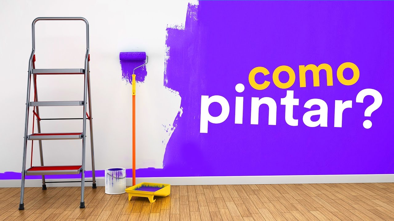 COMO PINTAR UMA PAREDE?